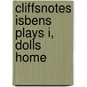 CliffsNotes Isbens Plays I, Dolls Home by Marianne Sturman