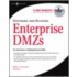 Designing And Building Enterprise Dmzs