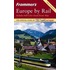 Frommer''s Europe by Rail, 1st Edition