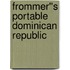Frommer''s Portable Dominican Republic