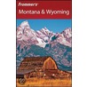 Frommer''sÂ® Montana & Wyoming by Eric Peterson