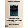 Geochemistry of Sedimentary Carbonates door John W. Morse
