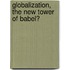 Globalization, the new tower of Babel?