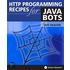 Http Programming Recipes For Java Bots