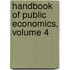 Handbook of Public Economics, Volume 4