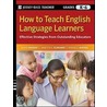 How to Teach English Language Learners by Diane Haager