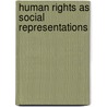 Human Rights as Social Representations door Willem Doise
