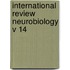 International Review Neurobiology V 14