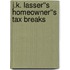 J.K. Lasser''s Homeowner''s Tax Breaks
