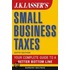 J.k. Lasser''s Tm Small Business Taxes