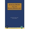 Judicial Review & the Human Rights Act door Tim Ward