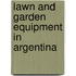 Lawn and Garden Equipment in Argentina