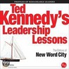 Leadership Lessons of Ted Kennedy, The door 'New Word City'