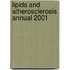 Lipids and Atherosclerosis Annual 2001