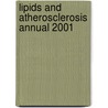 Lipids and Atherosclerosis Annual 2001 door James Shepherd
