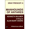 Manhounds of Antares [Dray Prescot #6] door Alan Burt Akers