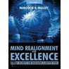 Mind Realignment for Excellence Vol. 1 door Manzoor R. Massey