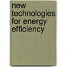 New Technologies For Energy Efficiency door Michael F. Hordeski