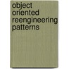 Object Oriented Reengineering Patterns door Stphane Ducasse