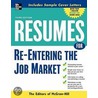 Resumes for Re-Entering the Job Market by The Editors of McGraw-Hill
