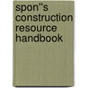 Spon''s Construction Resource Handbook by Bryan Spain
