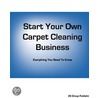 Start a Carpet Cleaning Business Today by 2s Group