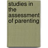 Studies in the Assessment of Parenting door Onbekend