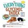 The Everything Glycemic Index Cookbook by Nancy T. Maar