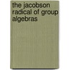 The Jacobson Radical of Group Algebras door Karpilovsky