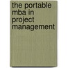 The Portable Mba In Project Management by Unknown