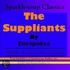 The Suppliants  (Sparklesoup Classics)