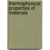 Thermophysical Properties of Materials door Goran Grimvall