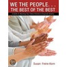 We the People. . .the Best of the Best door Susan Freire-Korn