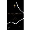 A Course In Miracles (Original Edition) by 'Anonymous'
