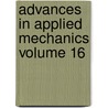 Advances In Applied Mechanics Volume 16 by Yih