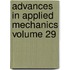 Advances In Applied Mechanics Volume 29