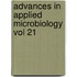Advances In Applied Microbiology Vol 21