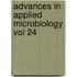 Advances In Applied Microbiology Vol 24