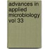 Advances In Applied Microbiology Vol 33
