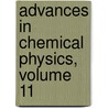 Advances in Chemical Physics, Volume 11 by Unknown