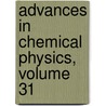 Advances in Chemical Physics, Volume 31 door Onbekend