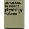 Advances in Insect Physiology, Volume 7 by J.W. Beament