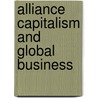 Alliance Capitalism and Global Business door Professor John H. Dunning