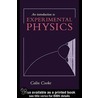 An Introduction to Experimental Physics door Colin Cooke