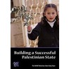 Building a Successful Palestinian State door Kenneth Shine