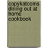 Copykatcoms Dining Out At Home Cookbook