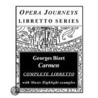 Carmen / Opera Journeys Libretto Series by Burton D. Fisher