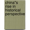 China''s Rise in Historical Perspective door Brantly (Ed) Womack