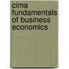 Cima Fundamentals of Business Economics door Steve Adams