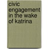 Civic Engagement in the Wake of Katrina door Professor George J. Sanchez